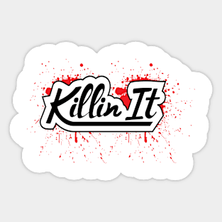 Killin It Sticker